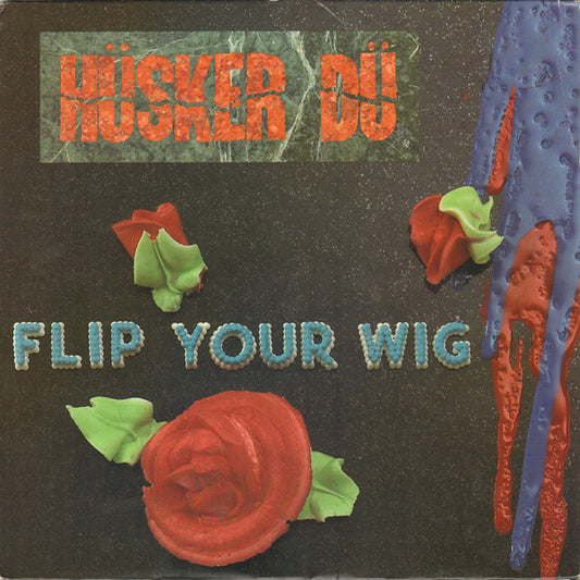 Hüsker Dü - Flip Your Wig - LP, Album, Repress - Image 1