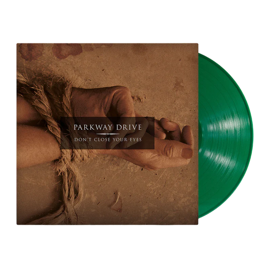 Parkway Drive - Don't Close Your Eyes - 20th Anniversary Green Vinyl