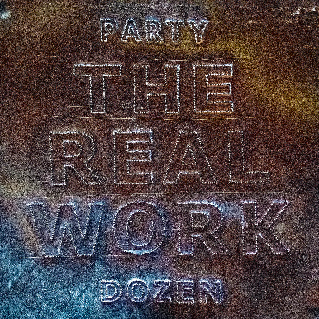 Party Dozen - The Real Work - Vinyl LP