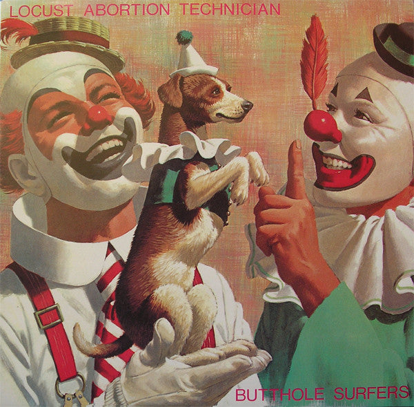 Butthole Surfers - Locust Abortion Technician - Vinyl LP