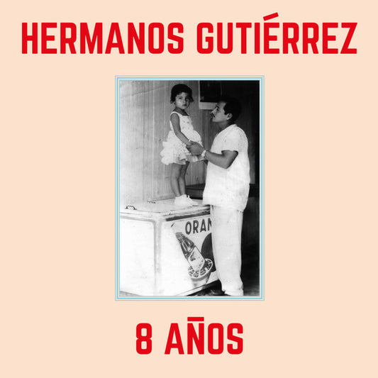 Hermanos Gutierrez - 8 Anos - Vinyl LP