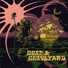 Goat / Graveyard - Ship of Fools / Light as a Feather - Split 7"
