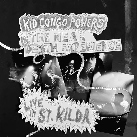 Kid Congo Powers & the Near Death Experience - Live in St Kilda - Vinyl LP