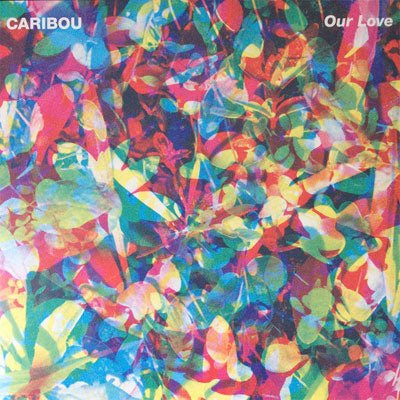 Caribou - Our Love - Vinyl LP