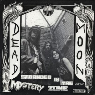 Dead Moon - Stranded in the Mystery Zone - Vinyl LP