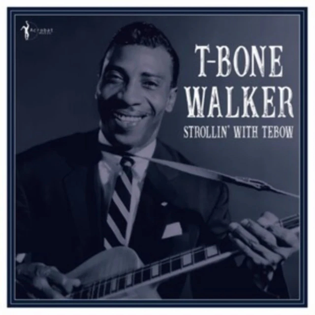 T-Bone Walker - Strollin' with Tebow - Vinyl LP