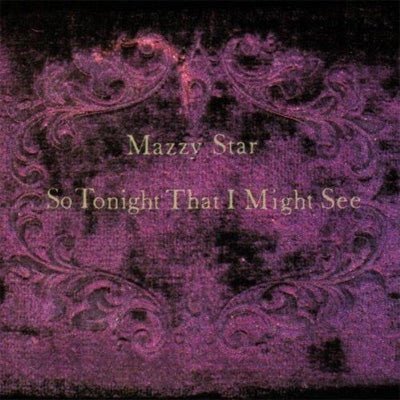 Mazzy Star - So Tonight I Might See - Vinyl LP