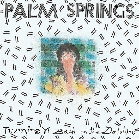 Palm Springs - Turning Yr Back on the Dolphin - Green Vinyl LP