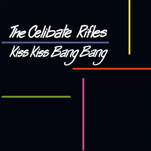 The Celibate Rifles - Kiss Kiss Bang Bang - Live Vinyl LP