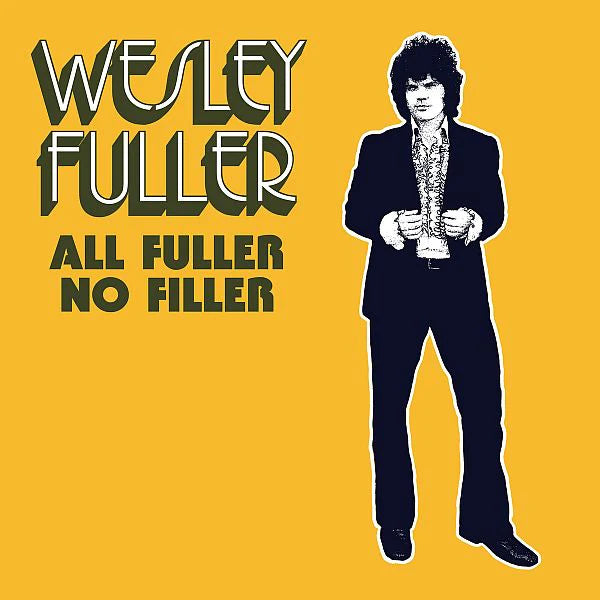 Wesley Fuller - All Fuller No Filler - Vinyl LP