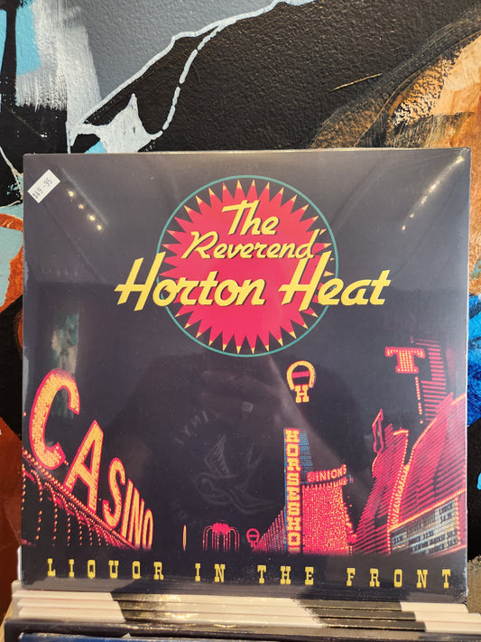 The Reverend Horton Heat - Liquor in The Front- Vinyl LP