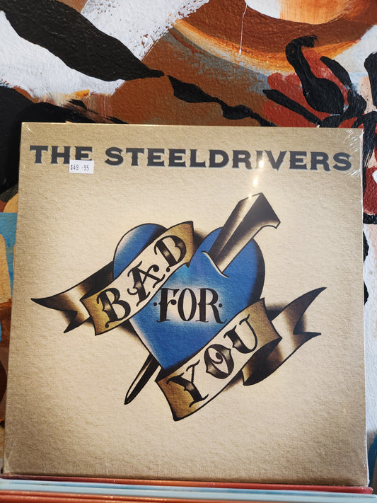 The Steeldrivers - Bad For You (LP)