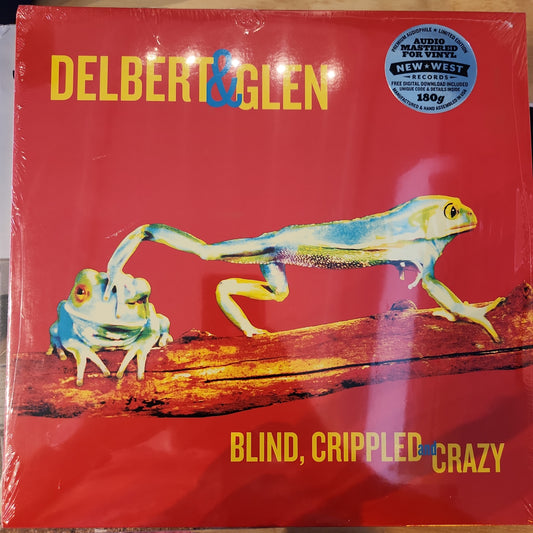 Delbert McLinton and Glen Clark - Blind Crippled and Crazy - Double Vinyl LP