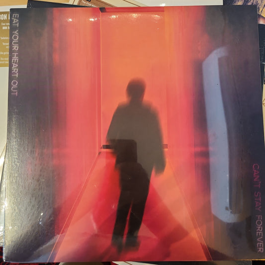 Eat your heart out - Can't Stay Forever - Limited Coral LP