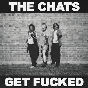 The Chats - Get Fucked - Milk Colour Vinyl