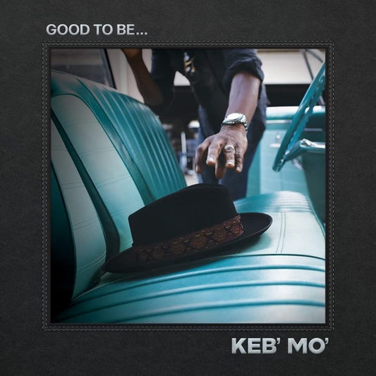 Keb Mo - Good to Be - Double Vinyl LP