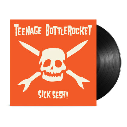 Teenage Bottlerocket - Sick Sesh - Vinyl LP