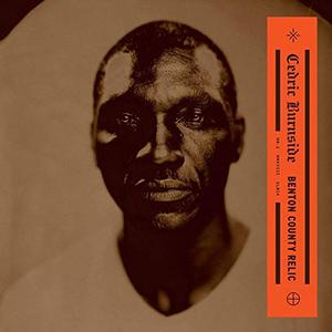 Cedric Burnside - Benton County Relic - Vinyl LP