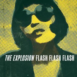 The Explosion - Flash, Flash, Flash - Vinyl LP
