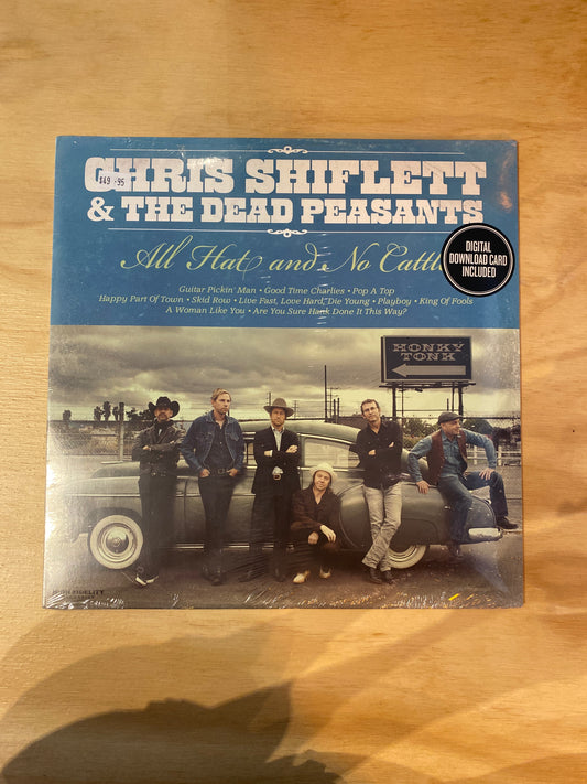 Chris Shiflett & the Dead Peasants - All Hat and no Cattle - Vinyl LP