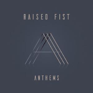 Raised Fist - Anthems - Vinyl LP